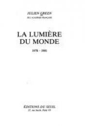 book cover of Lumiere du monde by Julien Green