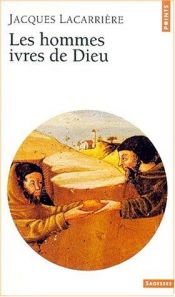 book cover of Les hommes ivres de Dieu by Jacques Lacarrière