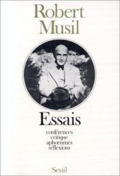 book cover of Essais, conférences, critique, aphorismes et réflexions by Robert Musil