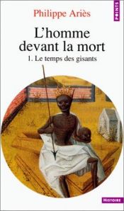 book cover of L'homme devant la mort, tome 1 by Philippe Aries