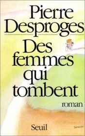 book cover of Des femmes qui tombent by Pierre Desproges