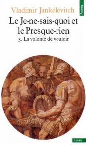 book cover of Le je-ne-sais-quoi et le presque-rien, tome 3 by Vladimir Jankélévitch