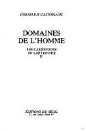 book cover of Domaines de l'homme (Les Carrefours du labyrinthe) by Cornelius Castoriadis
