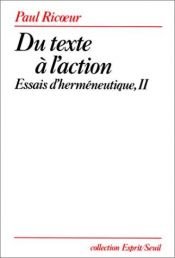 book cover of Du texte à l'action: essai d'herméneutique,II by Paul Ricoeur