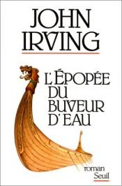 book cover of L'Épopée du buveur d'eau by John Irving