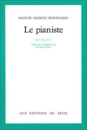 book cover of Le pianiste by Manuel Vázquez Montalbán