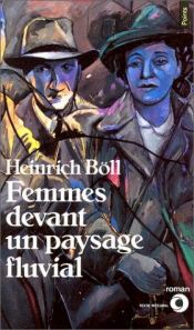 book cover of Femmes devant un paysage fluvial by Heinrich Böll