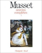 book cover of Musset. Oeuvres complètes by Alfred de Musset