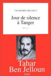 book cover of Jour De Silence a Tanger by Tahar Ben Jelloun
