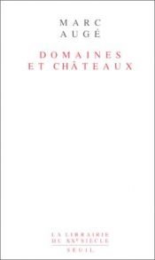 book cover of Domaines et châteaux by Marc Augé