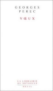 book cover of Voeux (La Librairie du XXe siecle) by Georges Perec