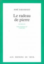 book cover of Le radeau de pierre by José Saramago