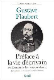 book cover of Extraits de la correspondance, ou, Préface à la vie d'écrivain by Gustave Flaubert
