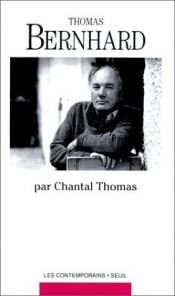 book cover of Thomas Bernhard (Les Contemporains) by Chantal Thomas