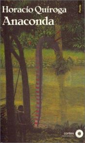 book cover of Anaconda by Horacio Quiroga