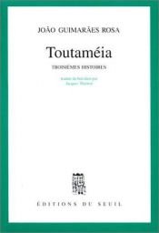 book cover of Tutaméia: Terceiras Estórias by Joao Guimaraes Rosa