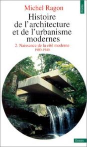 book cover of Histoire de l'architecture et de l'urbanisme modernes, tome 2 by Michel Ragon