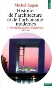 book cover of Histoire de l'architecture et de l'urbanisme modernesn, tome 3 by Michel Ragon