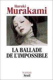 book cover of La Ballade de l'impossible by Haruki Murakami