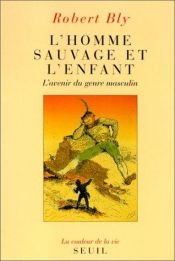book cover of L'homme sauvage et l'enfant by Robert Bly