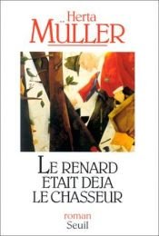 book cover of Redan då var räven jägare by Herta Müller