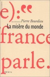 book cover of La Misère du monde by Pierre Bourdieu