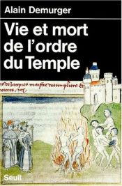 book cover of Vita e morte dell'ordine dei templari by Alain Demurger