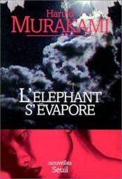 book cover of L'éléphant s'évapore by Haruki Murakami