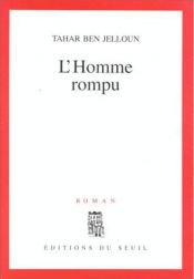 book cover of L'Homme rompu by Tahar Ben Jelloun
