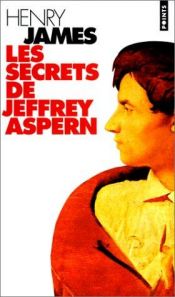 book cover of Les secrets de Jeffrey Aspern by Χένρι Τζέιμς