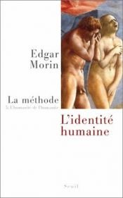 book cover of La méthode. 5. L'humanité de l'humanité. L'Identité humaine by Edgar Morin