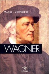 book cover of Wagner by Marcel Schneider