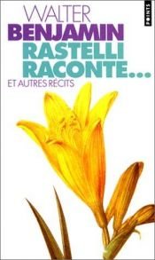book cover of Rastelli raconte-- et autres récits by Walter Benjamin