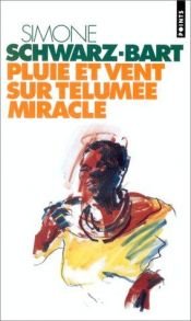 book cover of Pluie et vent sur télumée miracle by Simone Schwarz-Bart