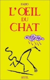 book cover of L'oeil du chat by Fabio