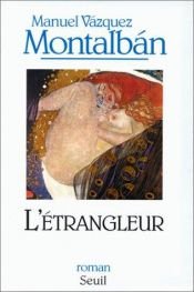 book cover of El estrangulador by Manuel Vázquez Montalbán