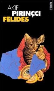 book cover of Felides by Akif Pirinçci