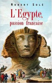 book cover of L'Egypte Francaise by Robert Solé