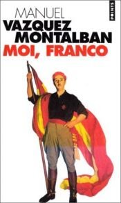 book cover of Autobiografia del General Franco by Manuel Vázquez Montalbán