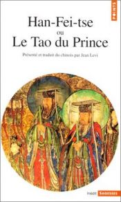 book cover of Han-Fei-tse, ou, Le tao du prince by Han Fei
