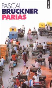book cover of Parias by Pascal Bruckner