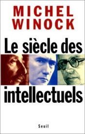 book cover of El siglo de los intelectuales by Michel Winock