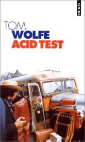 book cover of The Electric Koolaid Acid Test by Tom Wolfe
