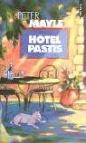 book cover of Hôtel Pastis by Peter Mayle