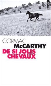 book cover of De si jolis chevaux by Cormac McCarthy