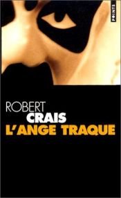 book cover of Ange traque (l') by Robert Crais