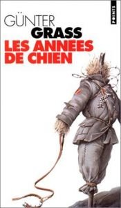 book cover of Les Annees de chien by Günter Grass