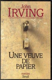 book cover of Une veuve de papier by John Irving