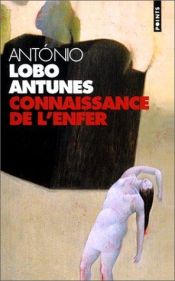 book cover of Connaissance de l'enfer by António Lobo Antunes