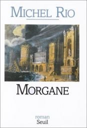 book cover of Morgane by Michel Rio